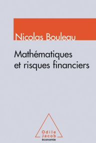 Title: Mathématiques et risques financiers, Author: Nicolas Bouleau