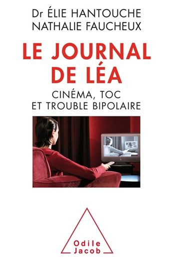 Le Journal de Léa: Cinéma, TOC et trouble bipolaire