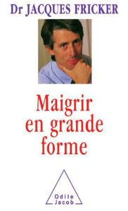 Title: Maigrir en grande forme, Author: Jacques Fricker