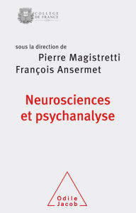 Title: Neurosciences et psychanalyse, Author: Pierre Magistretti