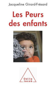 Title: Les Peurs des enfants, Author: Jacqueline Girard-Frésard
