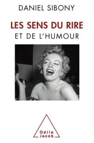 Title: Les Sens du rire et de l'humour, Author: Daniel Sibony