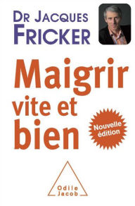 Title: Maigrir vite et bien, Author: Jacques Fricker