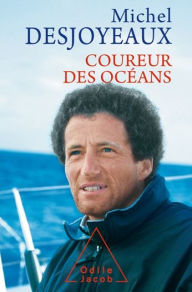 Title: Coureur des océans, Author: Michel Desjoyeaux