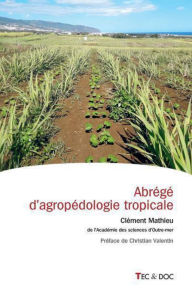 Title: Abrégé d'agropédologie tropicale, Author: Clément Mathieu