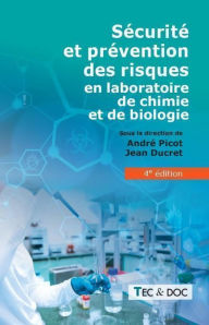 Title: Sécurité et prévention des risques en laboratoire de chimie et de biologie (4e édition), Author: Jean-Marie Burgio
