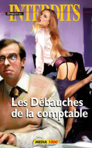 Title: Les débauches de la comptable, Author: Dorgeval