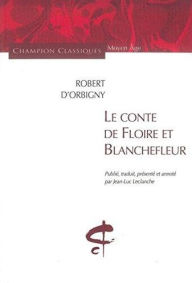 Title: Le Conte de Floire et Blanchefleur, Author: D'Orbigny