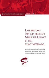 Title: Lais bretons (XIIe-XIIIe siècles): Marie de France et ses contemporains, Author: Nathalie Koble