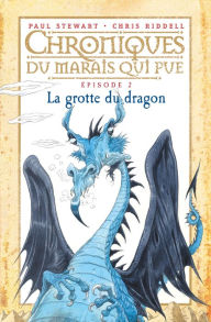 Title: Chroniques du marais qui pue, Tome 02: La grotte du dragon, Author: Barbir