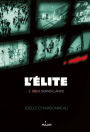 L'élite, Tome 02: Sous surveillance