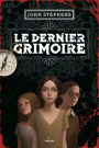 Livre des origines T03 : Le dernier grimoire