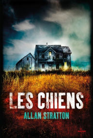 Title: Les chiens, Author: Alan Stratton