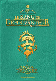 Title: L'Épouvanteur poche, Tome 10: Le sang de l'épouvanteur, Author: Joseph Delaney