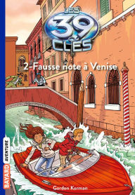 Title: Les 39 clés, Tome 2: Fausse note à Venise, Author: Philippe Masson