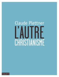 Title: L'autre christianisme, Author: The West Coast Hardcore Project