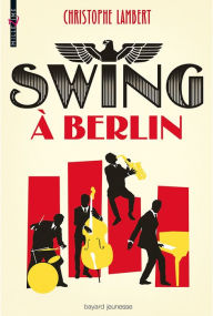 Title: Swing à Berlin, Author: Christophe Lambert