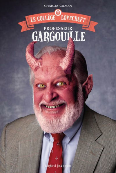 Le collège Lovecraft, Tome 01: Professeur Gargouille