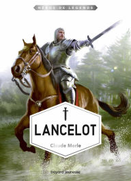 Title: Lancelot, Author: Claude Merle