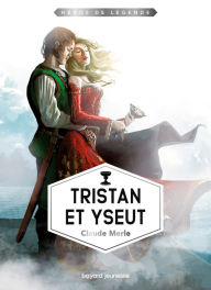Title: Tristan et Yseut, Author: Claude Merle