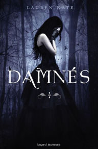 Title: Damnés, Tome 1, Author: Lauren Kate