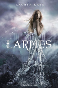 Title: Larmes, Tome 1, Author: Lauren Kate