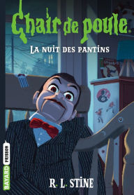 Title: Chair de poule, Tome 2: La nuit des pantins, Author: R. L. Stine