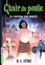 Chair de poule , Tome 06: La maison des morts