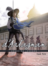 Title: D'Artagnan, Author: Claude Merle