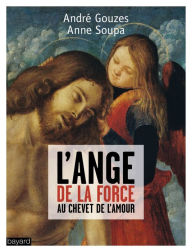 Title: L'Ange de la force, Author: André Gouzes