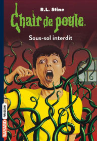 Title: Chair de poule , Tome 17: Sous-sol interdit, Author: R. L. Stine