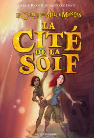 Title: La cité de la soif, Author: Natalie Zimmermann