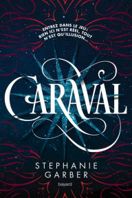 Title: Caraval, Author: Hansjorg Friedrich Schmitt