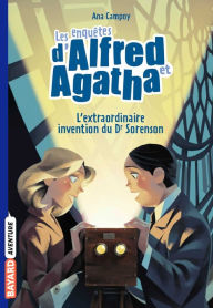 Title: Les enquêtes d'Alfred et Agatha poche, Tome 03: L'extraordinaire invention du Dr Sorenson, Author: ANA CAMPOY