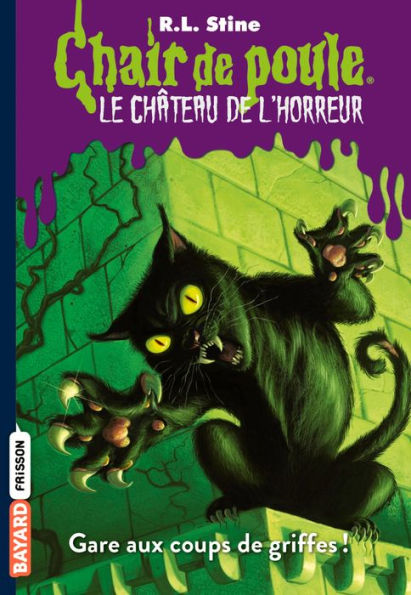 Le château de l'horreur, Tome 01: Gare aux coups de griffes !