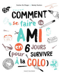 Title: Comment se faire un ami ?, Author: Evelien De Vlieger