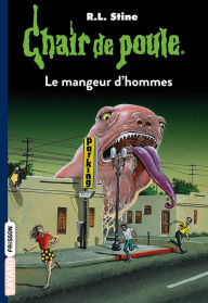 Title: Le mangeur d'hommes, Author: R. L. Stine