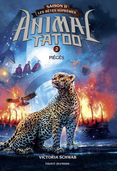 Animal Tatoo saison 2 - Les bêtes suprêmes, Tome 02: Piégés