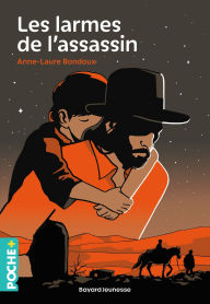 Title: Les larmes de l'assassin, Author: Anne-Laure Bondoux