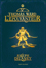 Title: L'Épouvanteur poche, Tome 14: Thomas Ward l'Epouvanteur, Author: Joseph Delaney