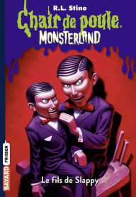 Title: Monsterland, Tome 02: Le fils de Slappy, Author: R. L. Stine