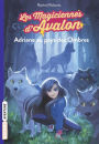 Les magiciennes d'Avalon, Tome 03: Adriane au pays des Ombres