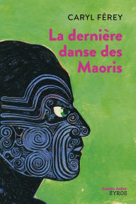 Title: La dernière danse des Maoris, Author: Caryl Férey