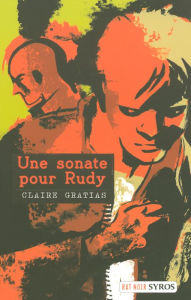 Title: Une sonate pour Rudy, Author: Claire Gratias