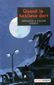 Title: Quand la banlieue dort, Author: Benjamin Guérif