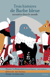 Title: Trois histoires de Barbe bleue, Author: Fabienne Morel