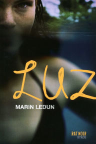 Title: Luz, Author: Marin Ledun