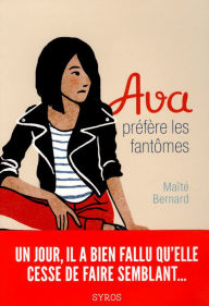 Title: Ava préfère les fantômes, Author: Maïté Bernard