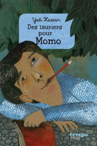 Title: Des lauriers pour Momo, Author: Yaël Hassan