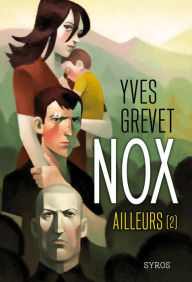 Title: Nox : Ailleurs (2), Author: Yves Grevet